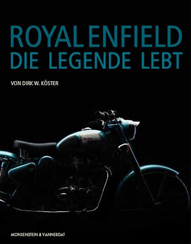 Royal Enfield - Die Legende lebt