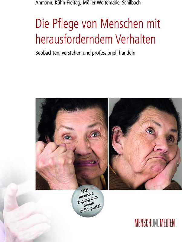 Die Pflege von Menschen mit herausforderndem Verhalten