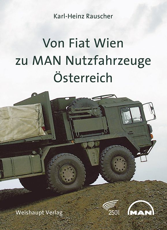 Von Fiat Wien zur MAN Nutzfahrzeuge Österreich AG