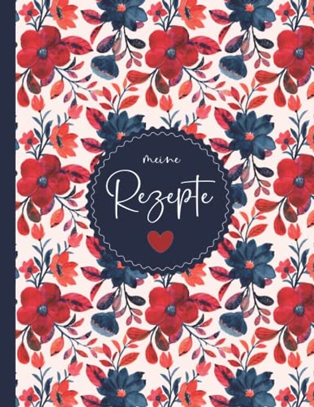 Rezeptbuch Zum Selberschreiben: Kochbuch selbst schreiben - Mit platz für 125 rezepte - Format A4