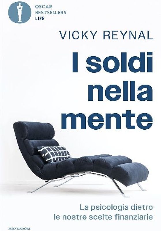 I soldi nella mente. La psicologia dietro le nostre scelte finanziarie