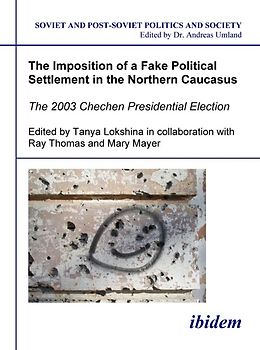 The Imposition of a Fake Political Settlement in the Northern Caucasus