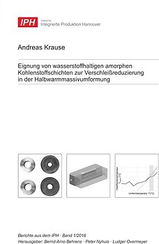 Eignung von wasserstoffhaltigen amorphen Kohlenstoffschichten zur Verschleißreduzierung in der Halbwarmmassivumformung
