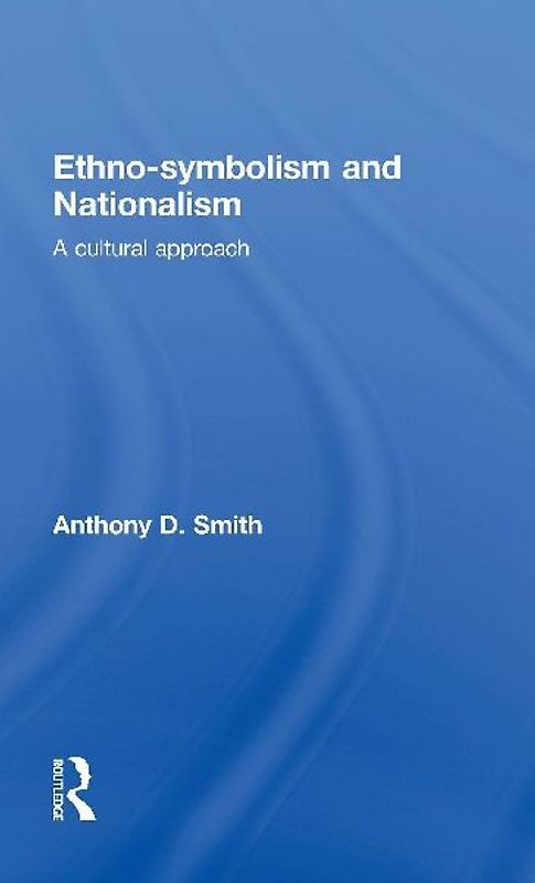 Ethno-symbolism and Nationalism