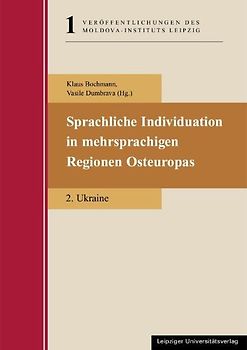 Sprachliche Individuation in mehrsprachigen Regionen Osteuropas