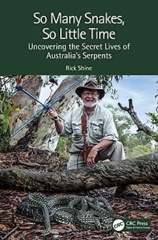 So Many Snakes, So Little Time: Uncovering the Secret Lives of Australia's Serpents