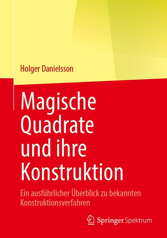 Magische Quadrate und ihre Konstruktion