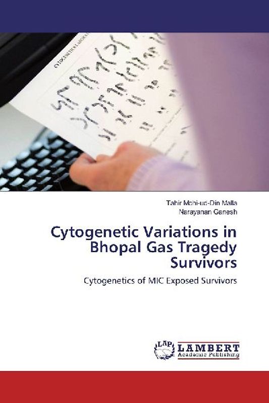 Cytogenetic Variations in Bhopal Gas Tragedy Survivors