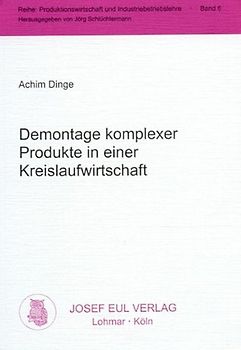 Demontage komplexer Produkte in einer Kreislaufwirtschaft