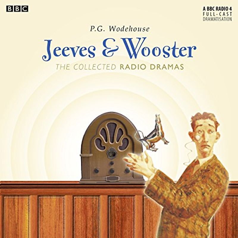 Jeeves & Wooster: The Collected Radio Dramas