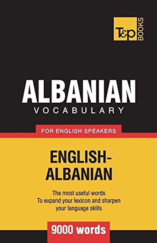 Albanian vocabulary for English speakers - 9000 words (American English Collection, Band 11)