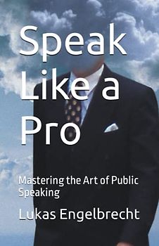 Speak Like a Pro: Mastering the Art of Public Speaking