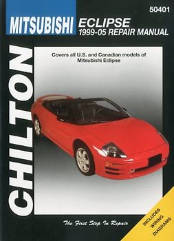 Chilton's Mitsubishi Eclipse, 1999-2005 Repair Manual: Covers all U.S and Canadian models of Mitsubishi E