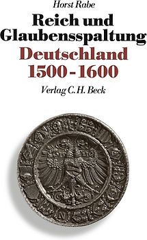 Neue Deutsche Geschichte Bd. 4: Reich und Glaubensspaltung