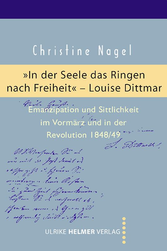 'In der Seele das Ringen nach Freiheit' – Louise Dittmar