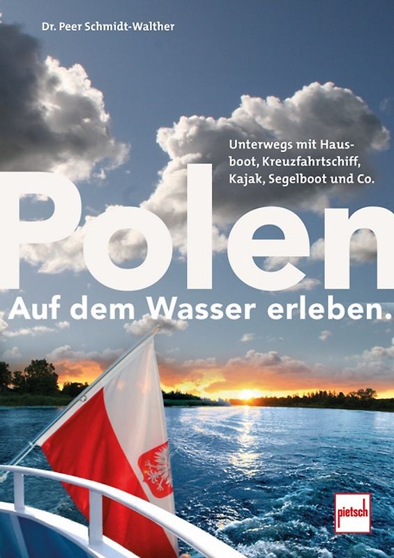 Polen auf dem Wasser erleben.
