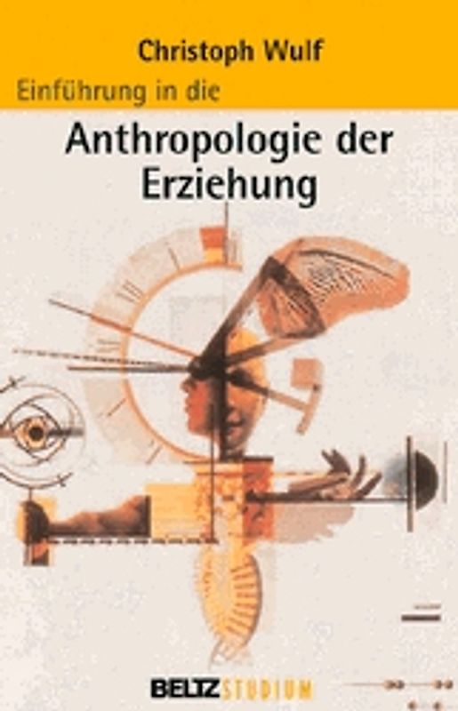 Einführung in die Anthropologie der Erziehung