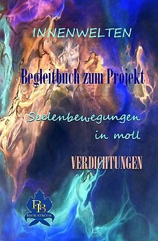 Innenwelten - Seelenbewegung in Moll