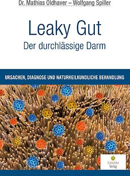 Leaky Gut - Der durchlässige Darm