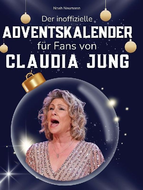 Der inoffizielle Adventskalender für Fans von Claudia Jung