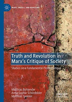 Truth and Revolution in Marx's Critique of Society