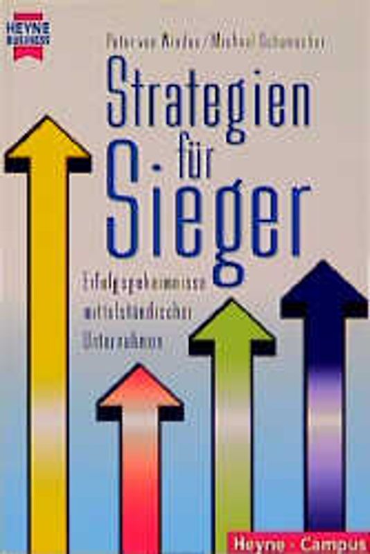 Strategien für Einsteiger. Erfolgsheimnisse mittelständischer Unternehmen