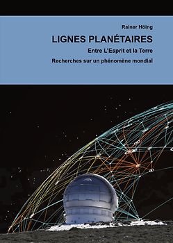 Lignes Planétaires. Entre L'Esprit et la Terre.
