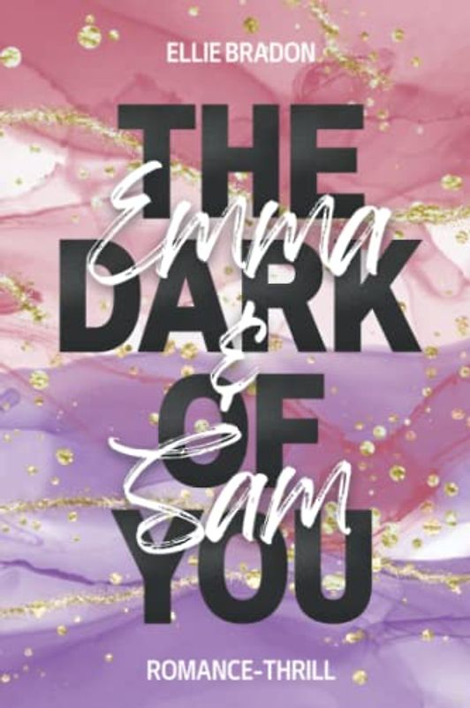 THE DARK OF YOU: Sammelband No.3 (THE DARK OF YOU - SAMMELBÄNDE, Band 3)