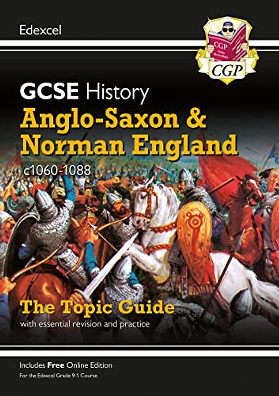 GCSE History Edexcel Topic Revision Guide - Anglo-Saxon and Norman England, c1060-1088