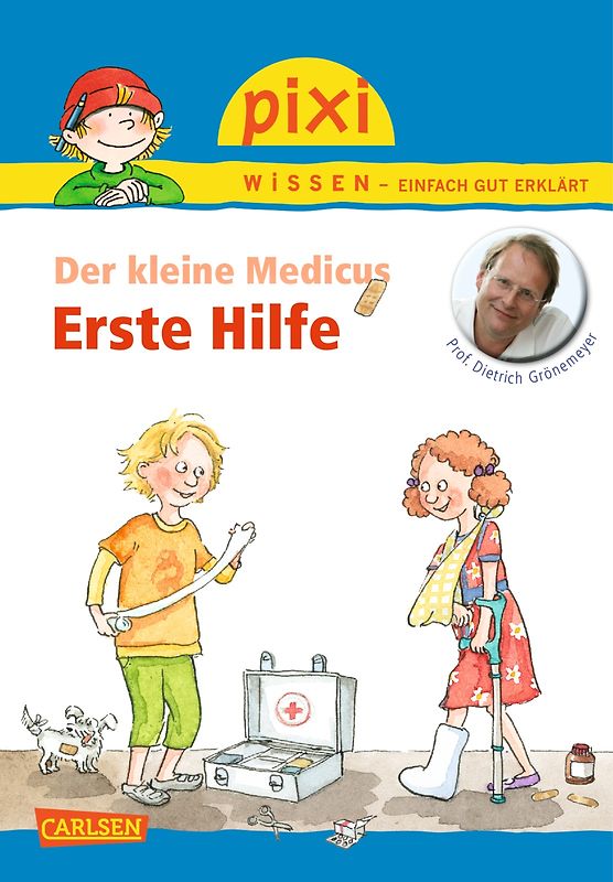 Pixi Wissen 82: VE 5 Der kleine Medicus: Erste Hilfe