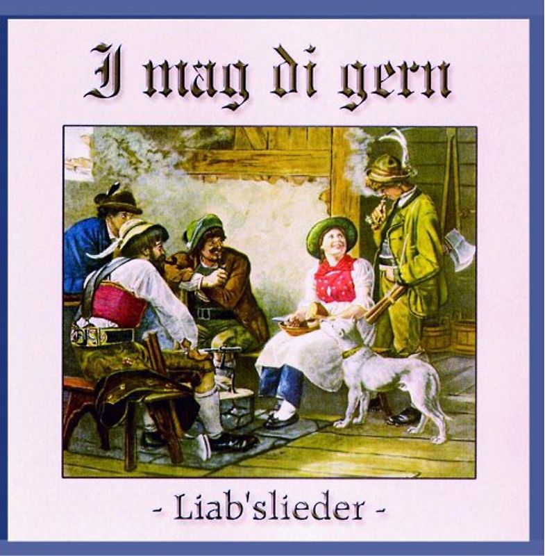 Various - Liab'Slieder-I Mag di Gern