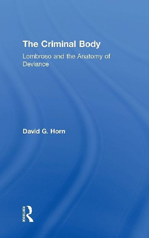 The Criminal Body