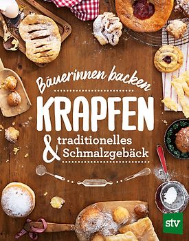 Bäuerinnen backen Krapfen & traditionelles Schmalzgebäck