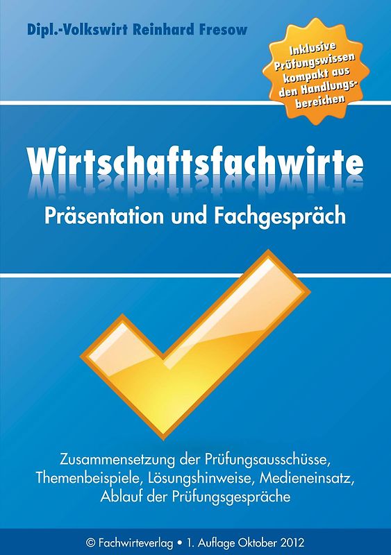 Wirtschaftsfachwirte: Präsentation und Fachgespräch