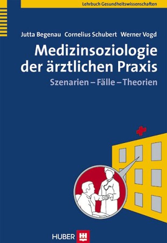 Medizinsoziologie der ärztlichen Praxis