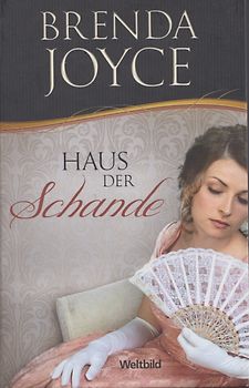 Haus der Schande - Brenda Joyce [Gebundene Ausgabe, Weltbild]