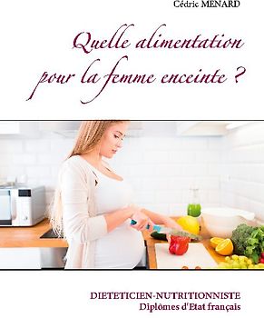 Quelle alimentation pour la femme enceinte ?