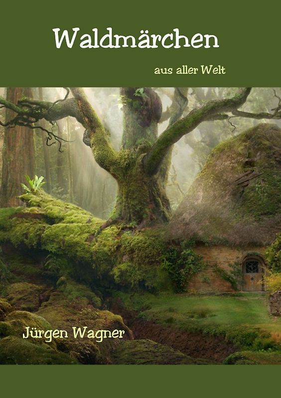 Waldmärchen aus aller Welt