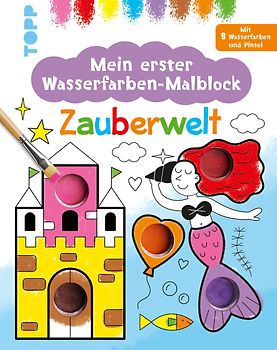 Mein erster Wasserfarben-Malblock - Zauberwelt