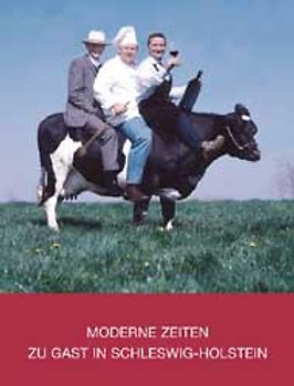 Moderne Zeiten - Zu Gast in Schleswig-Holstein
