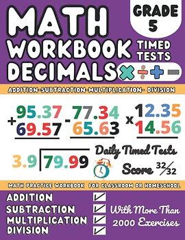 Math Workbook Grade 5 Decimals Multiplication And Division, Addition, Subtraction: 5th Grade Decimals Math Practice Workbook ... for 5th Grade With More Than 2000 Exercises