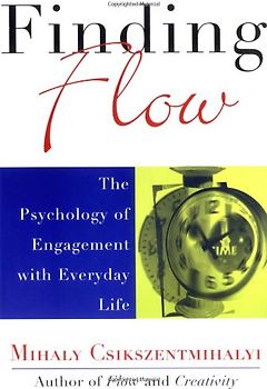 Finding Flow: The Psychology of Engagement with Everyday Life (Masterminds) - Mihaly Csikszentmihalyi