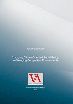 Changing Citizen-Oriented Social Policy in Changing Competitive Environments