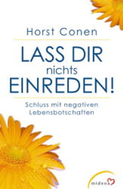 Ich schaff es doch!. Schluss mit negativen Lebensbotschaften