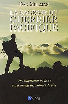 La sagesse du guerrier pacifique