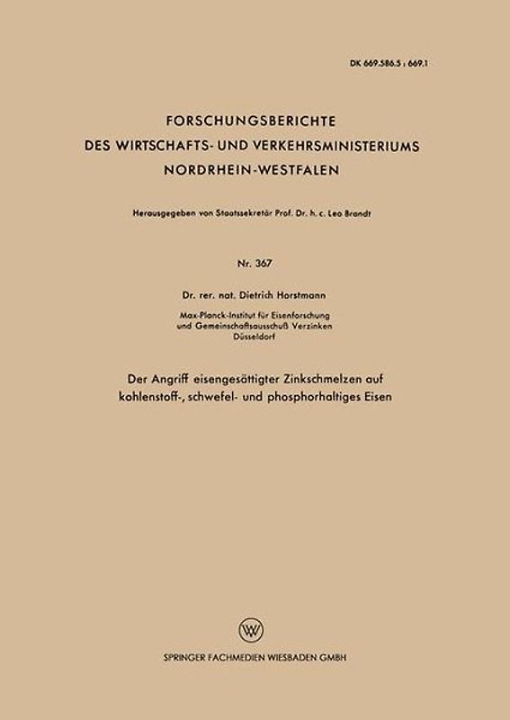 Der Angriff eisengesättigter Zinkschmelzen auf kohlenstoff-, schwefel- und phosphorhaltiges Eisen