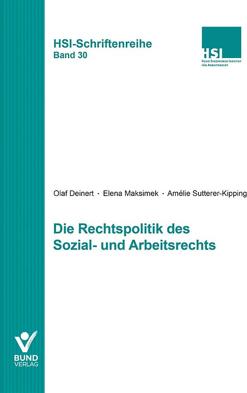Die Rechtspolitik des Sozial- und Arbeitsrechts