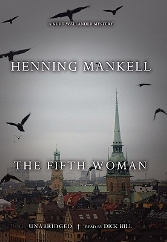 The Fifth Woman (Kurt Wallander Mysteries) - Mankell, Henning