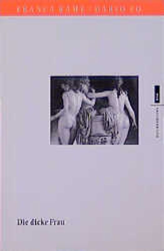 Die Dicke Frau. Drei Einakter