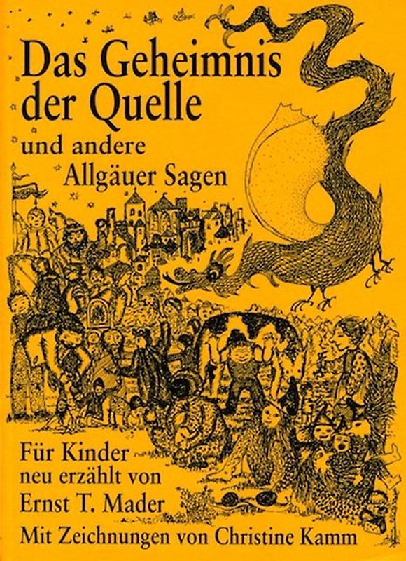Das Geheimnis der Quelle und andere Allgäuer Sagen für Kinder neu erzählt